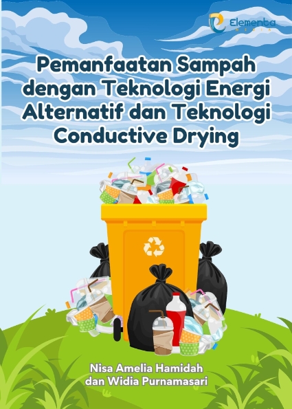 Pemanfaatan Sampah dengan Teknologi Energi Alternatif dan Teknologi Conductive Drying
